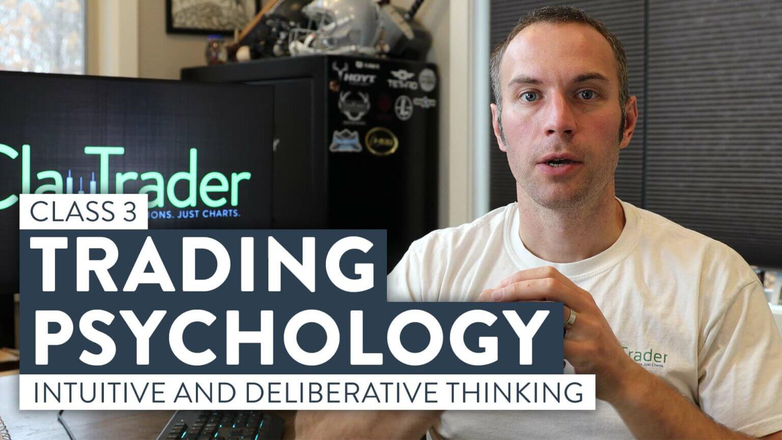 Trading Psychology Mini Class Archives ClayTrader