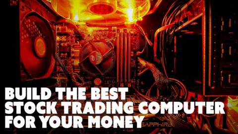 Build the Best Stock Trading Computer for Your Money!