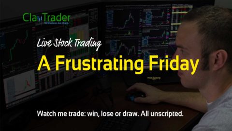 Live Day Trading - A Frustrating Friday