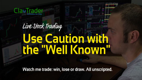 Live Stock Trades - Use Caution with the "Well Known"