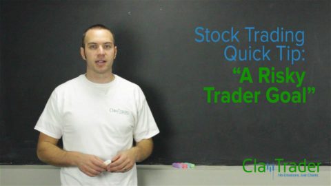 Stock Trading Quick Tip - A Risky Trader Goal