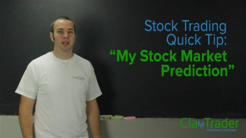Stock Trading Quick Tip: My Stock Market Prediction