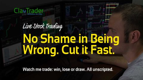 Live Stock Trading - No Shame in Being Wrong. Cut it Fast.