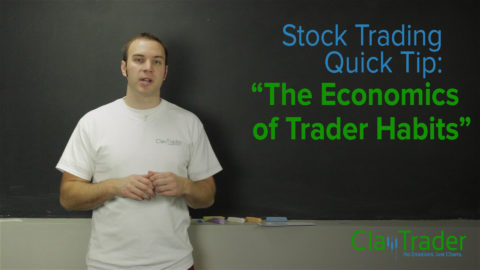 Stock Trading Quick Tip: The Economics of Trader Habits