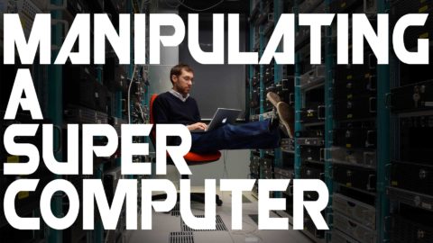 Manipulating A Super Computer
