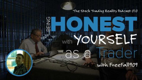 Being Honest with Yourself as a Trader?