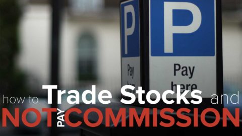 How to Trade Stocks and Not Pay Commissions