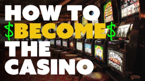 How to Become the Casino