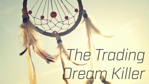The Trading Dream Killer