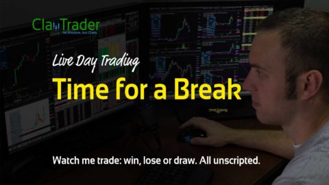 Live Day Trading - Time for a Break