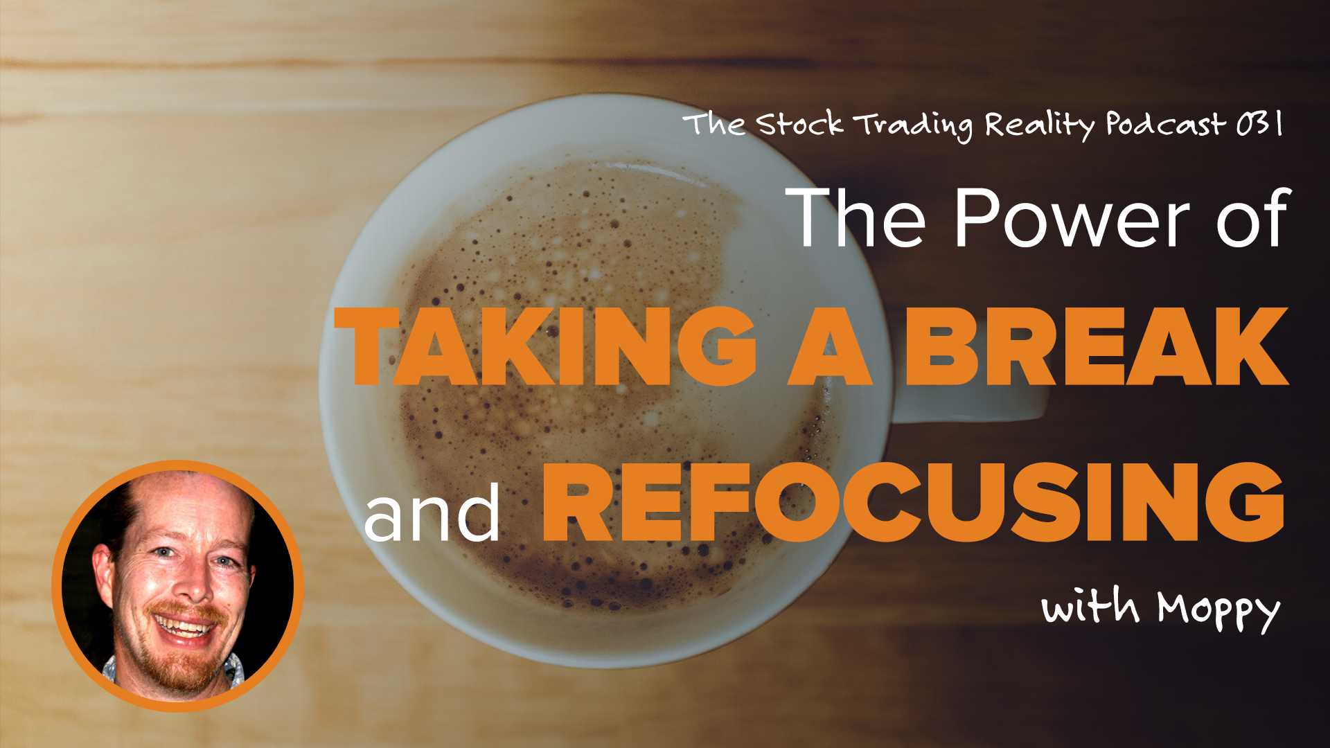 STR 031: The Power of Taking a Break and Refocusing