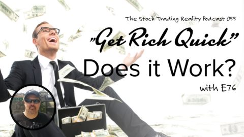 STR 045: "Get Rich Quick" - Does it Work?