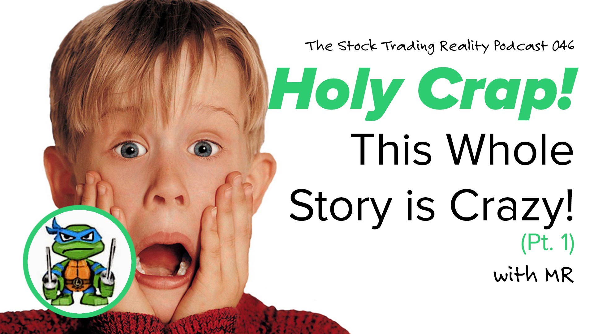 STR 046: Holy Crap! This Whole Story is Crazy! (Pt. 1)