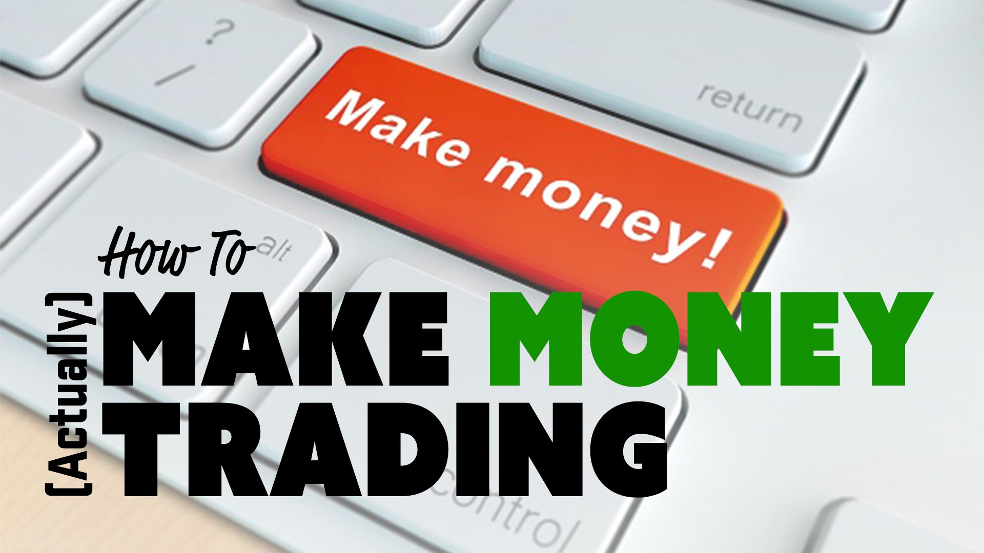 Get Money To Trade