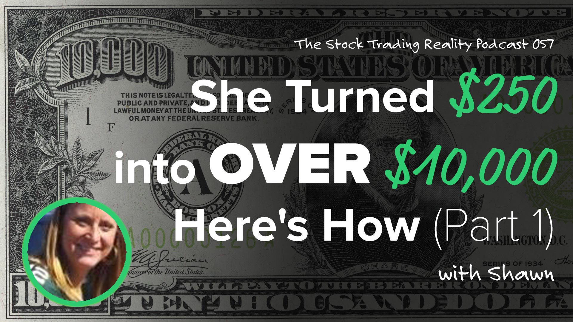 STR 057: She Turned $250 into Over $10,000. Here's How.