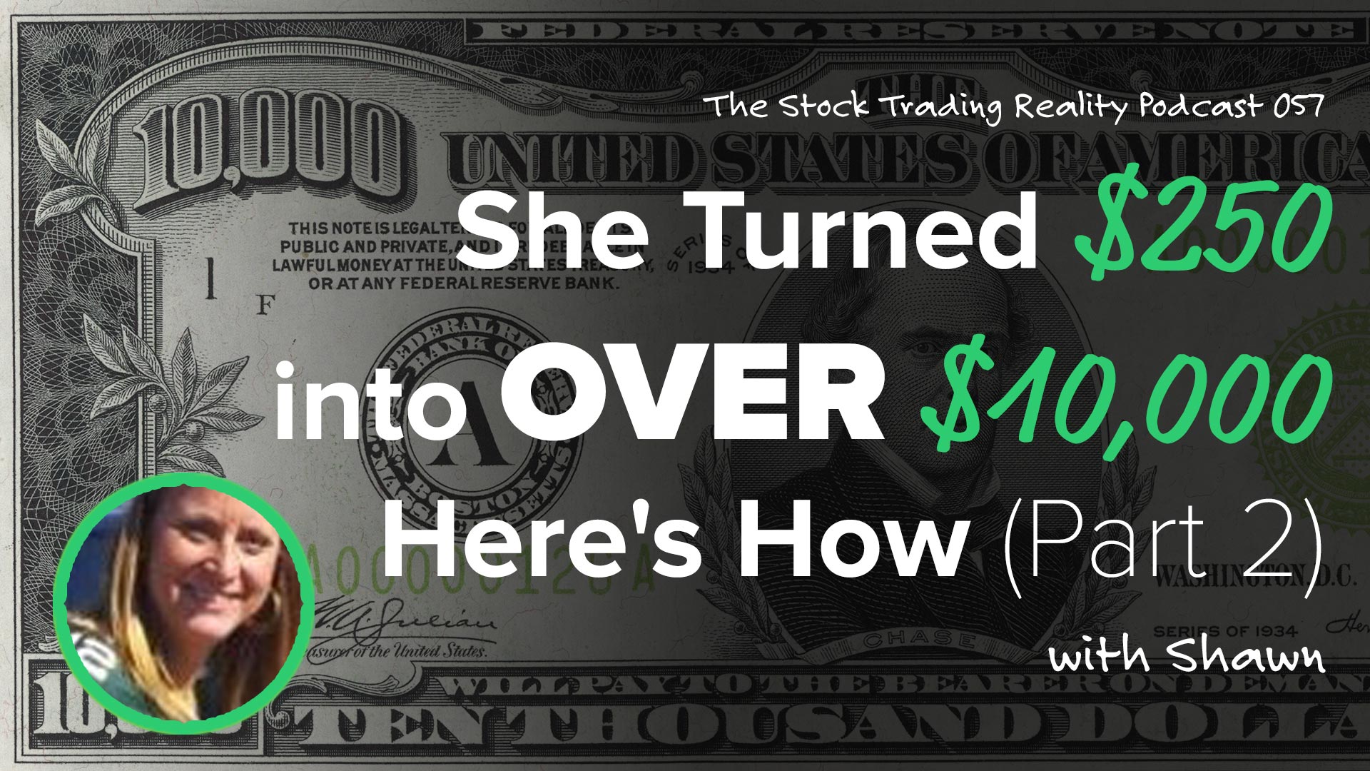 She Turned $250 into Over $10,000. Here's How. (part 2)