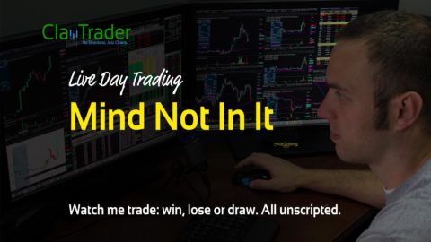 Live Day Trading - Mind Not In It