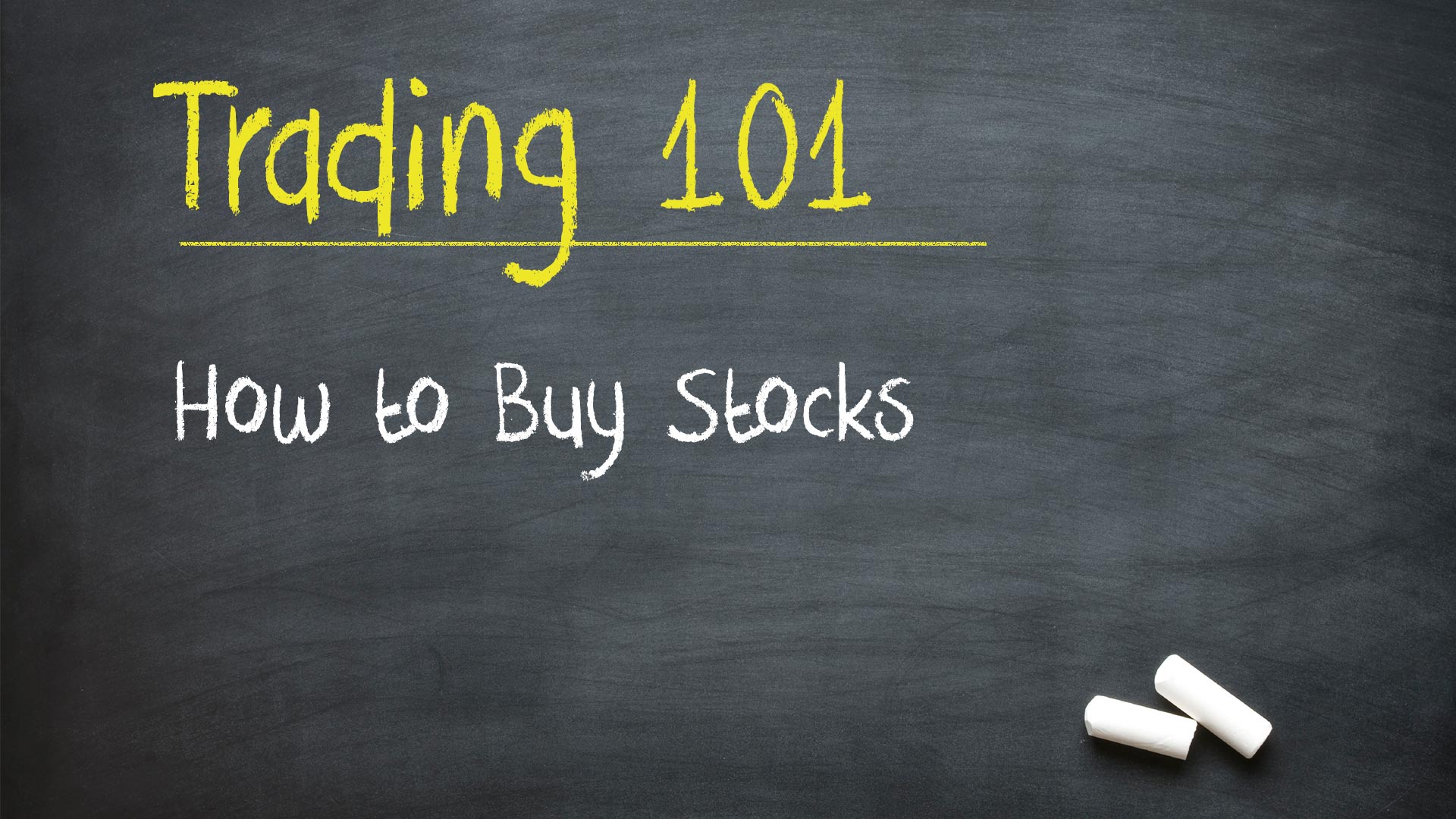 Stock Trading 101: How to Buy Stocks
