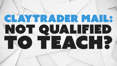 ClayTrader Mail: Not Qualified to Teach?