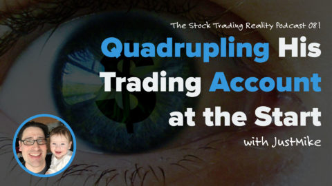 STR 081: Quadrupling His Trading Account at the Start