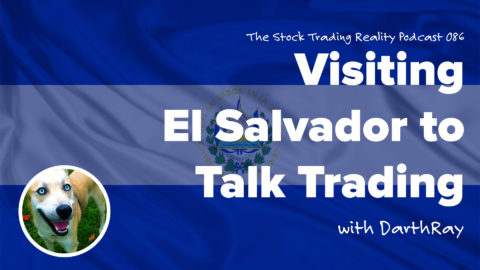 STR 086: Visiting El Salvador to Talk Trading