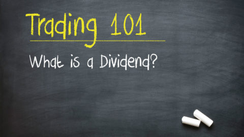 Trading 101: What is a Dividend?