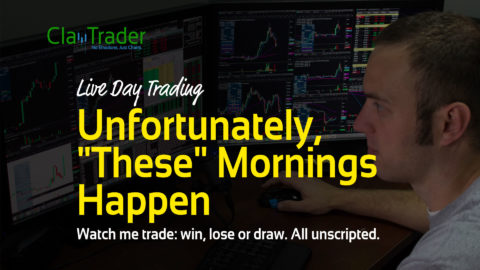 Live Day Trading - Unfortunately, "These" Mornings Happen