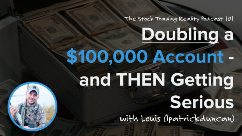 STR 101: Doubling a $100,000 Account - and THEN Getting Serious