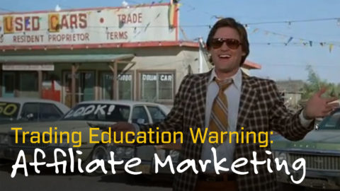 Trading Education Warning: Affiliate Marketing