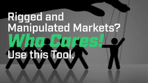 Rigged and Manipulated Markets? Who Cares! Use this Tool.