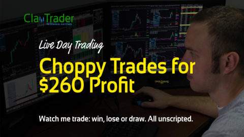 Live Day Trading - Choppy Trades for $260 Profit