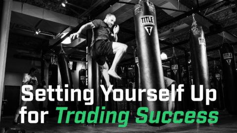 Setting Yourself Up for Trading Success