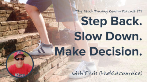 STR 139: Step Back. Slow Down. Make Decision.