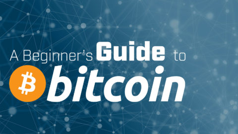 A Beginner’s Guide to Bitcoin