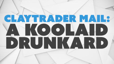 ClayTrader Mail: A Koolaid Drunkard