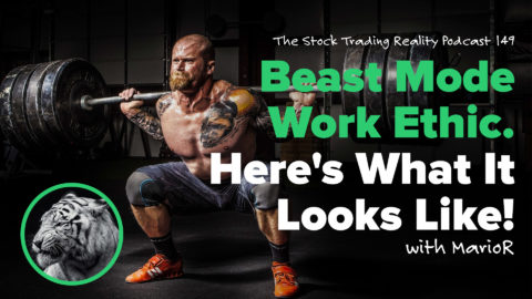 STR 149: Beast Mode Work Ethic. Here's What It Looks Like!