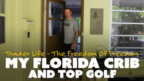 My Florida Crib and Top Golf
