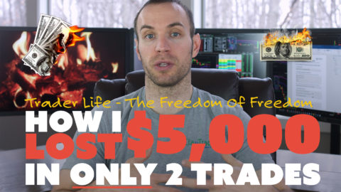 How I Lost $5,000 in Only 2 Trades