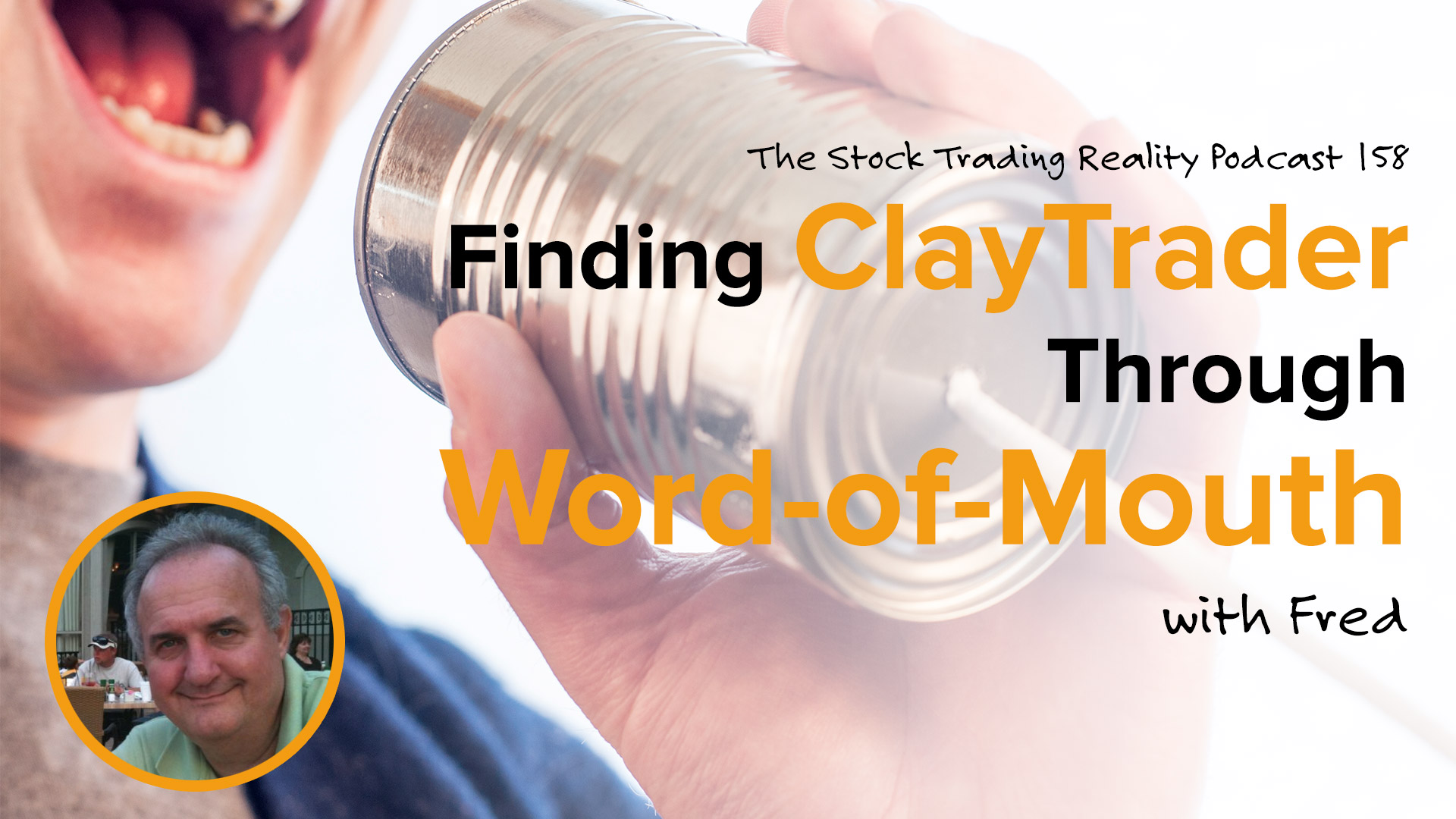 STR 158: Finding ClayTrader Through Word-of-Mouth