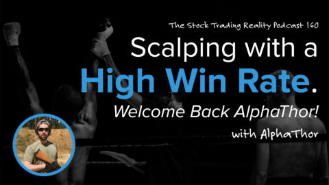 STR 160: Scalping with a High Win Rate. Welcome Back AlphaThor!