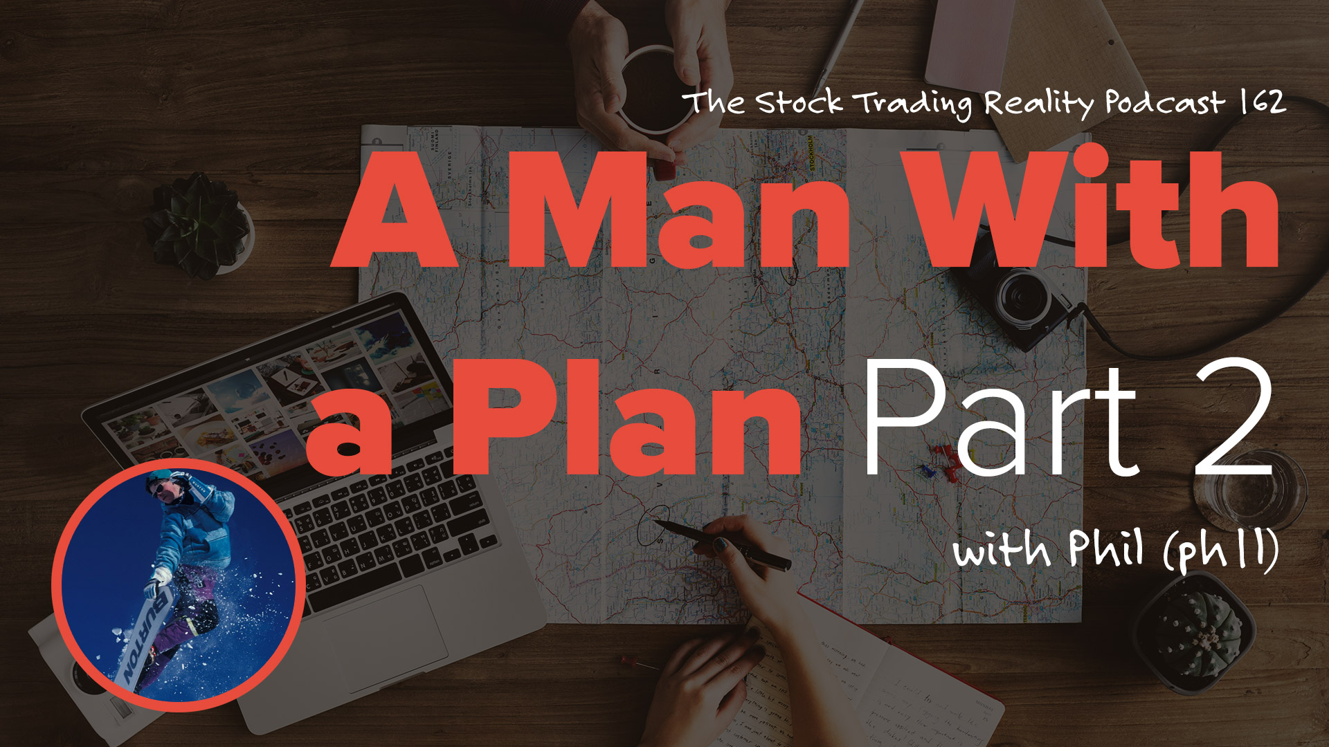STR 162: A Man With a Plan - Part 2