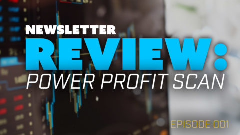 Power Profit Scan Newsletter Review, Ep001