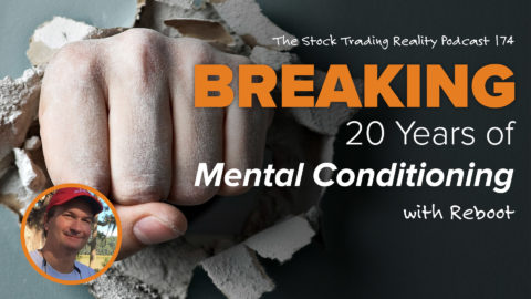 STR 174: Breaking 20 Years of Mental Conditioning