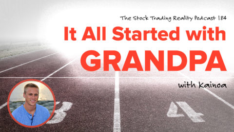 STR 184: It All Started with Grandpa