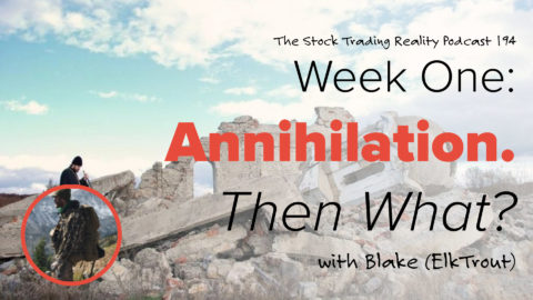 STR 194: Week One: Annihilation. Then What?
