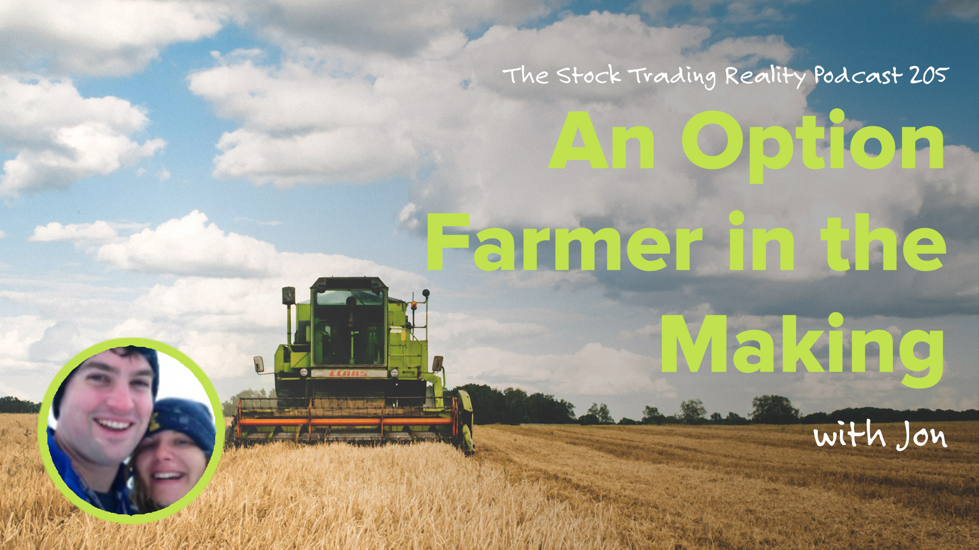STR 205: An Option Farmer in the Making