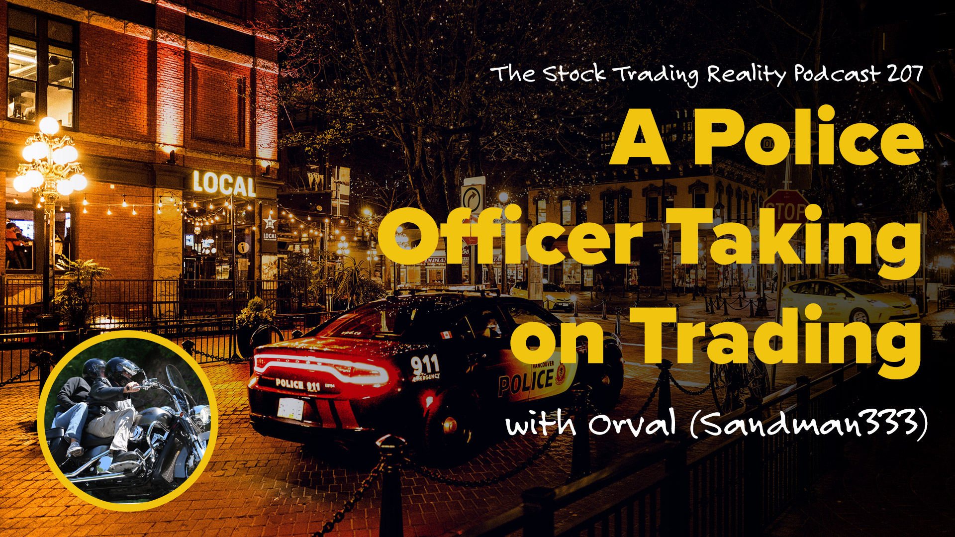 STR 207: A Police Officer Taking on Trading