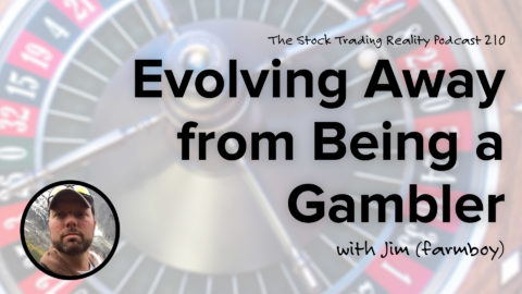 STR 210: Evolving Away from Being a Gambler