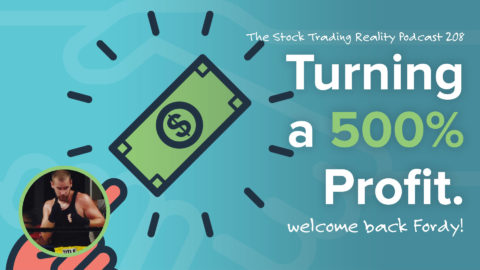 STR 208: Turning a 500% Profit. Welcome Back Fordy!