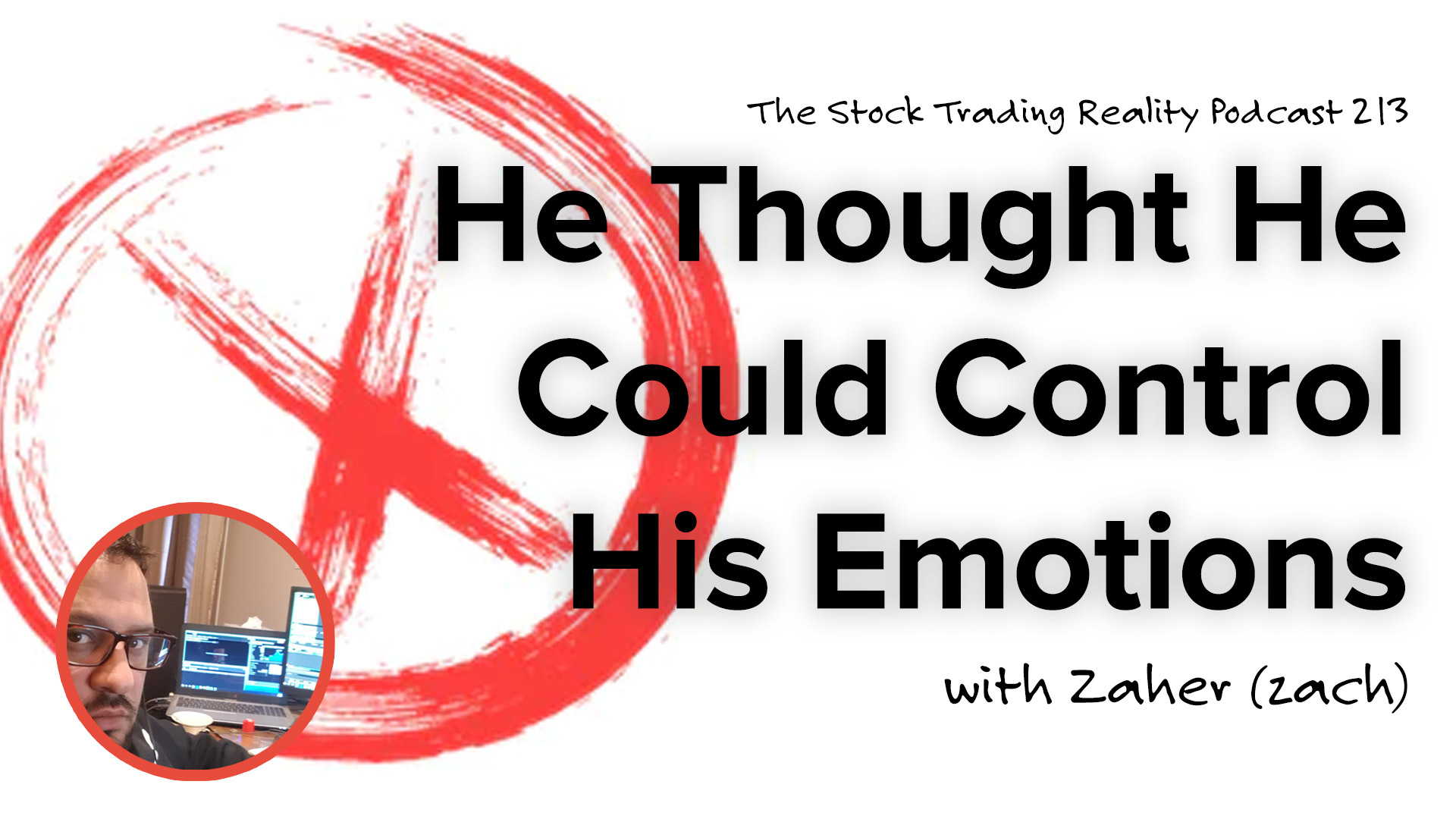 STR 213: He Thought He Could Control His Emotions